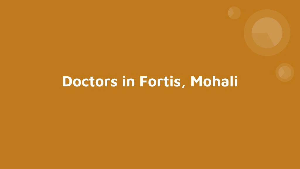 doctors in fortis mohali