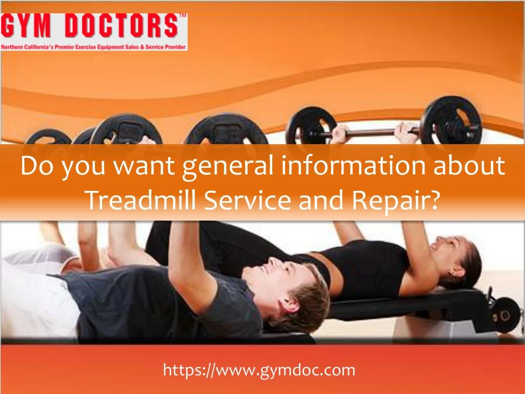do you want general information about treadmill
