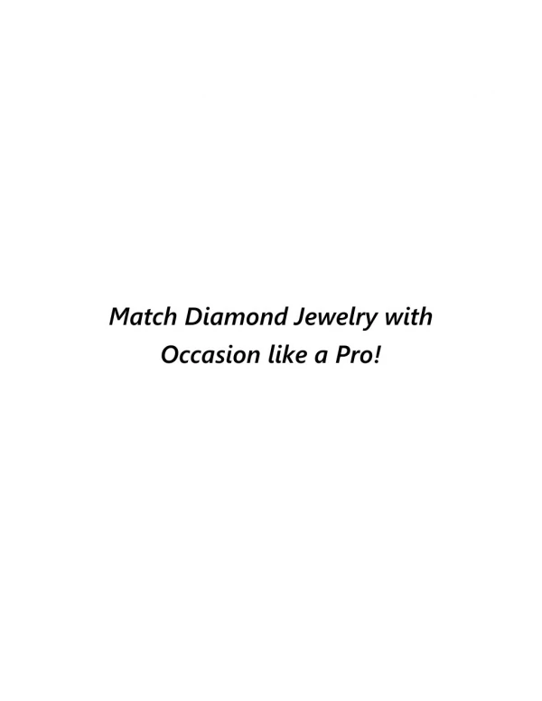 Match Jewelry with Occasion like a Pro!