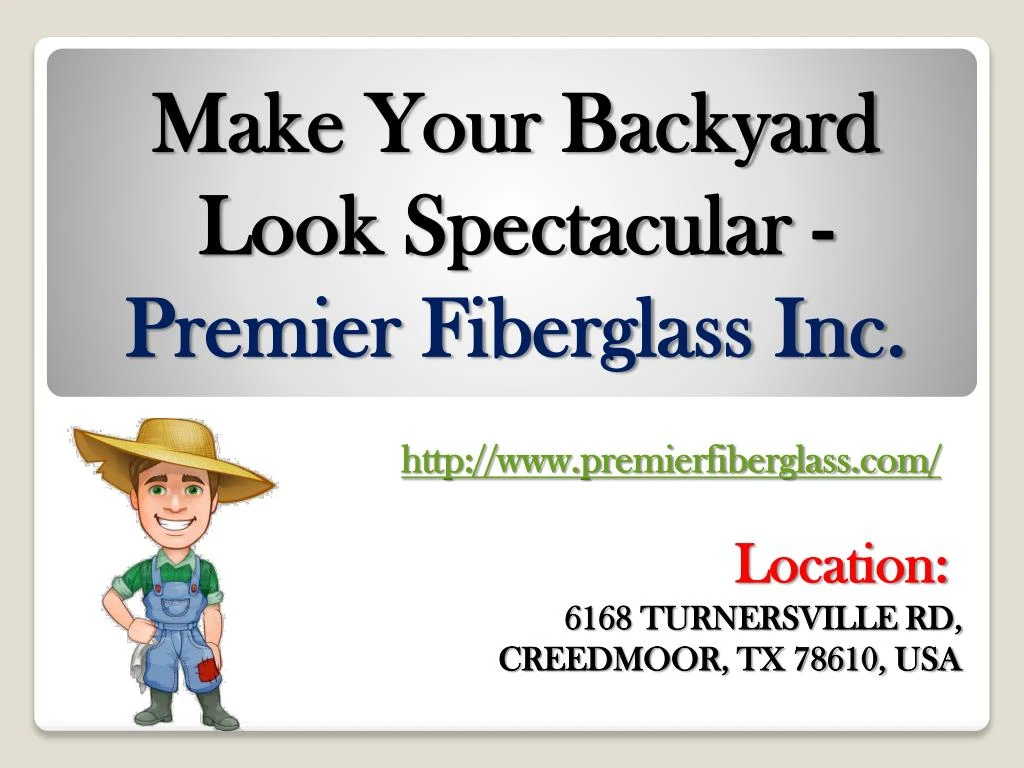 make your backyard look spectacular premier fiberglass inc