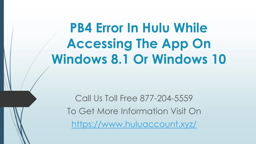 pb4 error in hulu while accessing the app on windows 8 1 or windows 10