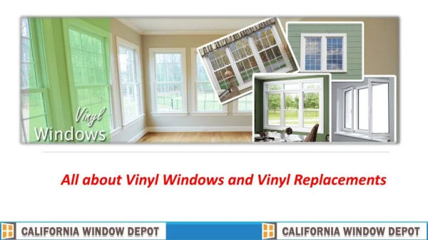 All about Vinyl Windows and Vinyl Replacements
