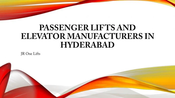Passenger Lifts and Elevator Manufacturers in Hyderabad