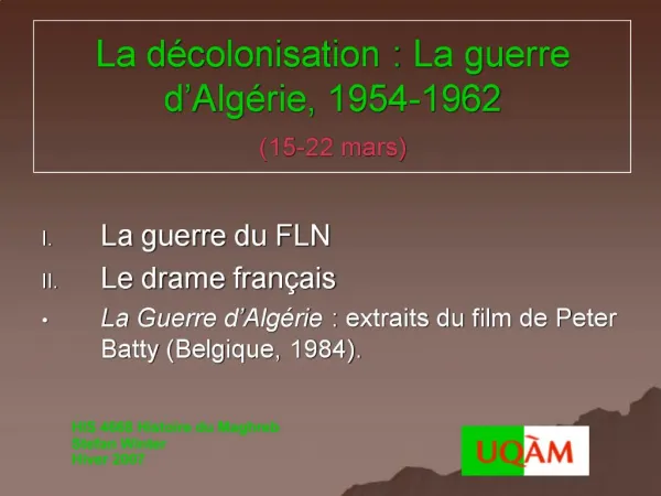 La d colonisation : La guerre d Alg rie, 1954-1962 15-22 mars