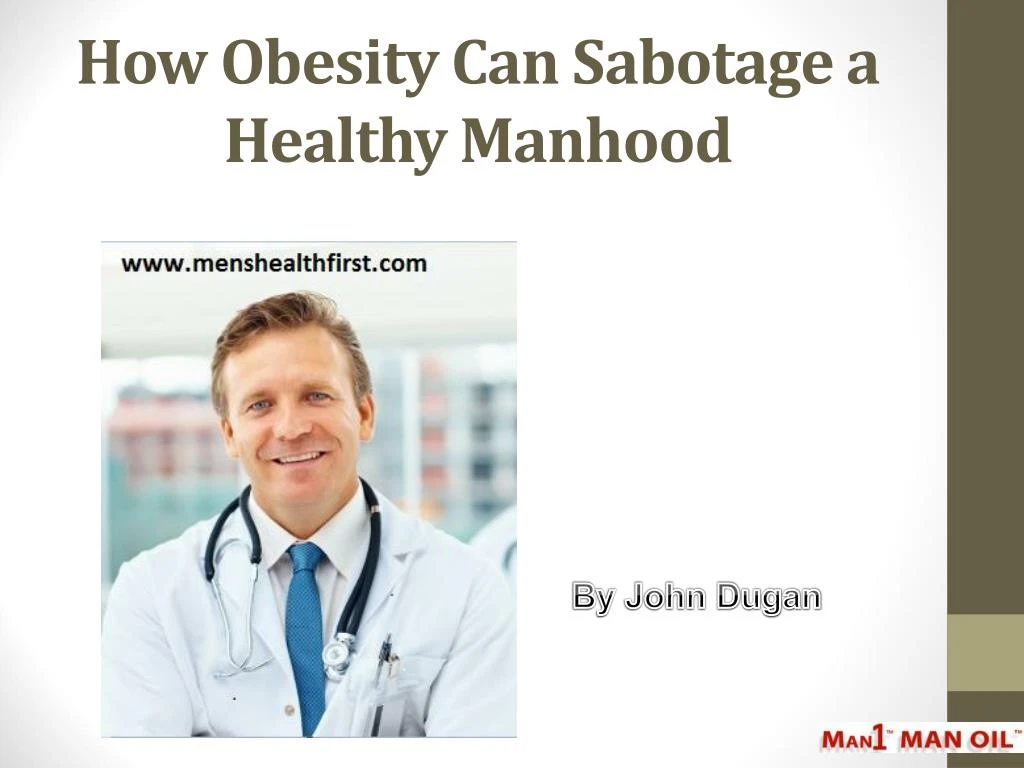 how obesity can sabotage a healthy manhood
