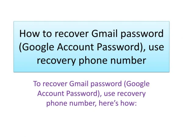 How to recover Gmail password Google Account Password, use recovery phone number