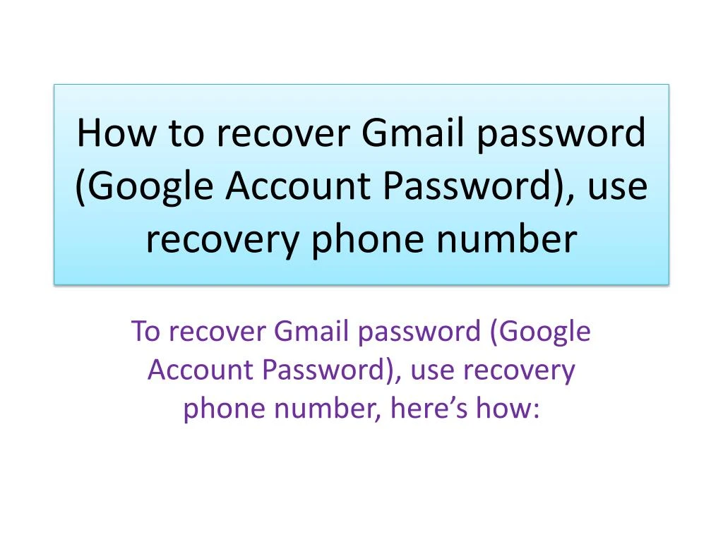how to recover gmail password google account password use recovery phone number
