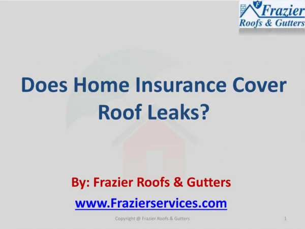 Does Home Insurance Cover Roof Leaks