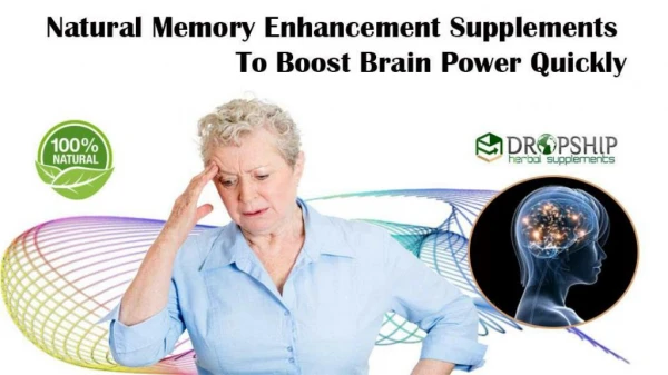 Natural Memory Enhancement Supplements to Boost Brain Power Quickly