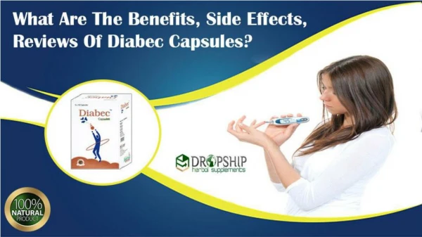 What Are the Benefits, Side Effects, Reviews of Diabec Capsules?
