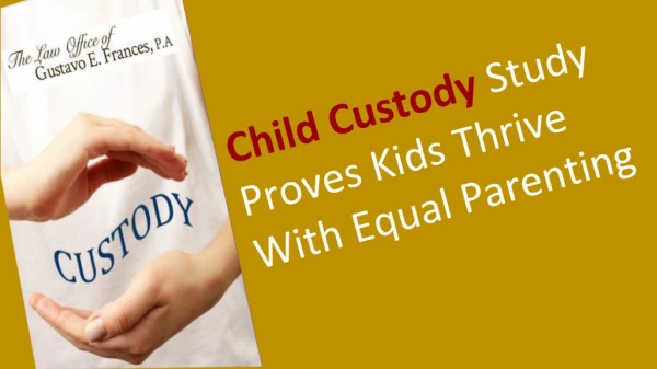 Child Custody Study Proves Kids Thrive With Equal Parenting