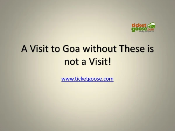 A Visit to Goa without These is not a Visit!