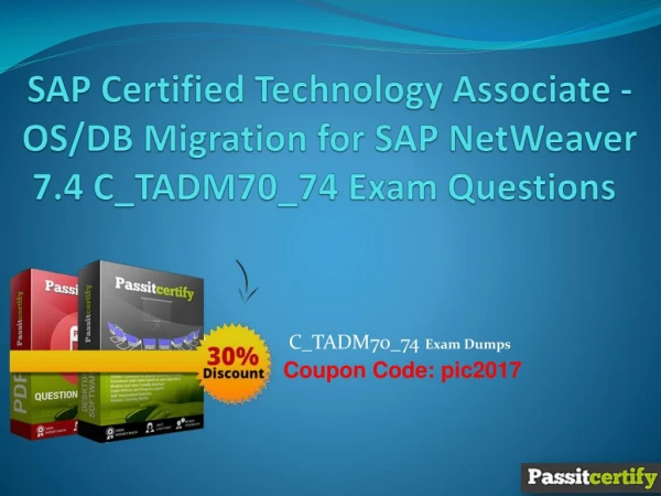 SAP Certified Technology Associate OS Migration for SAP NetWeaver 7.4 C_TADM70_74 Exam Questions