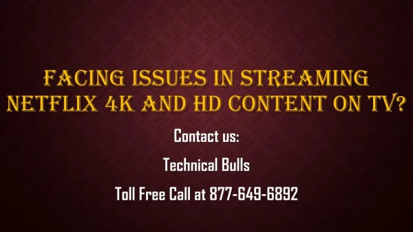 Facing issues in streaming Netflix 4K and HD. Check here solution.
