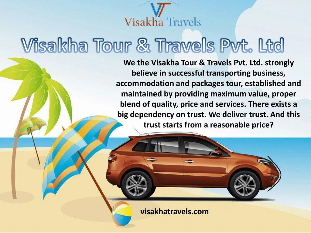 we the visakha tour travels pvt ltd strongly
