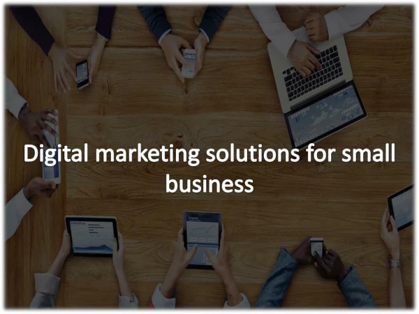 Digital marketing solutions for small business
