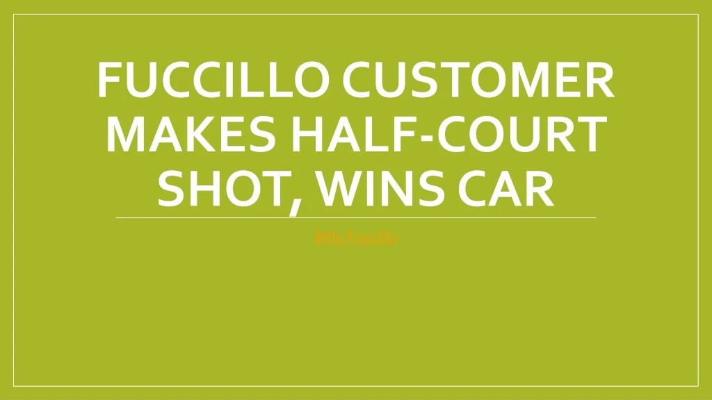fuccillo customer makes half court shot wins car
