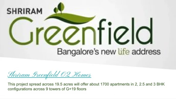Shriram Greenfield O2 Homes | Apartments | Old Madras Road