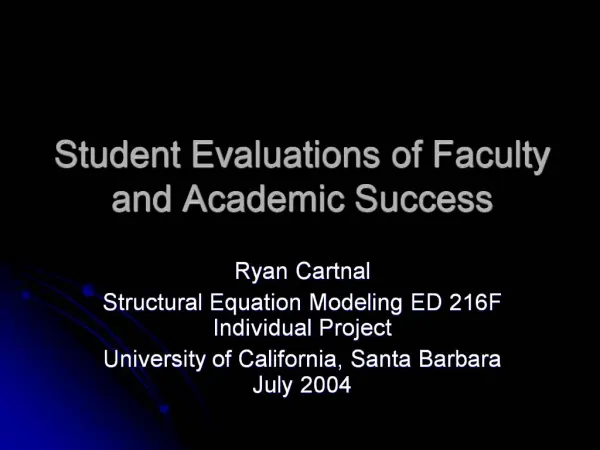 Student Evaluations of Faculty and Academic Success