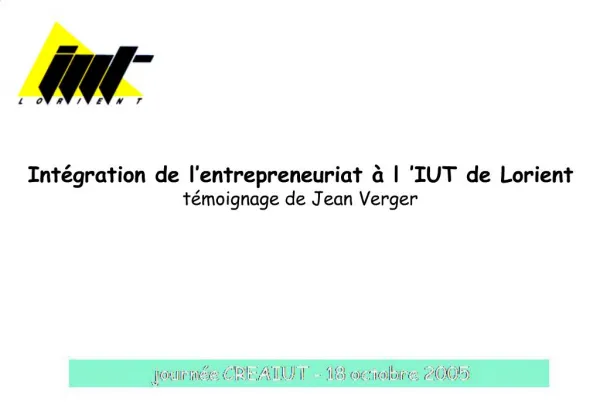 Int gration de l entrepreneuriat l IUT de Lorient t moignage de Jean Verger