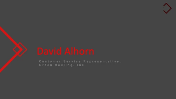 David Alhorn - Customer Service Representative From California