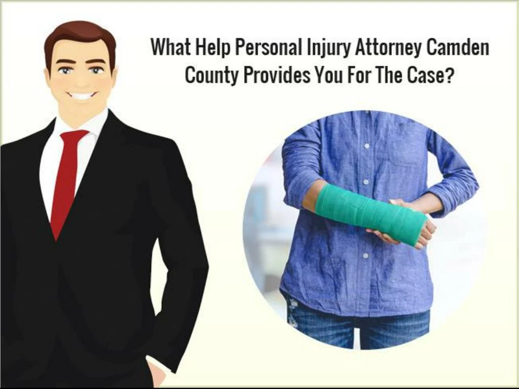 what help personal injury attorney camden county provides you for the case