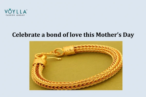 Celebrate a bond of love this Motherâ€™s Day