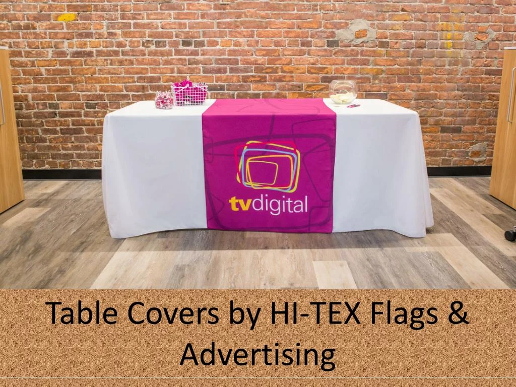 table covers by hi tex flags advertising