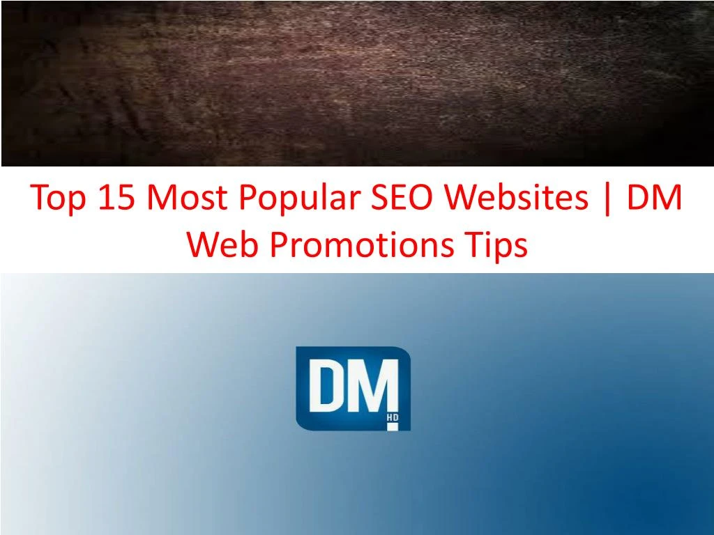 top 15 most popular seo websites dm web promotions tips