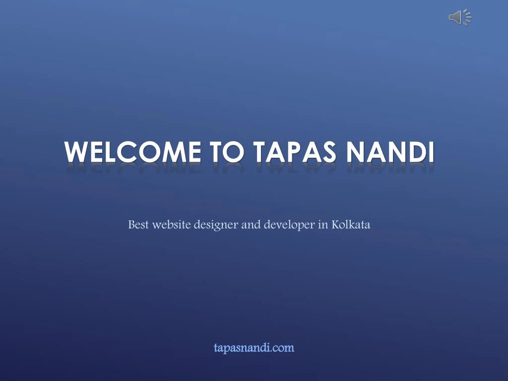 welcome to tapas nandi