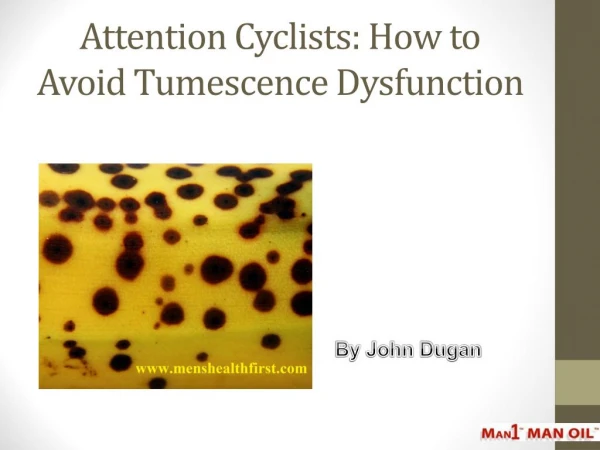 Attention Cyclists: How to Avoid Tumescence Dysfunction