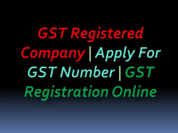 GST Registered Company | Apply For GST Number | GST Registration Online
