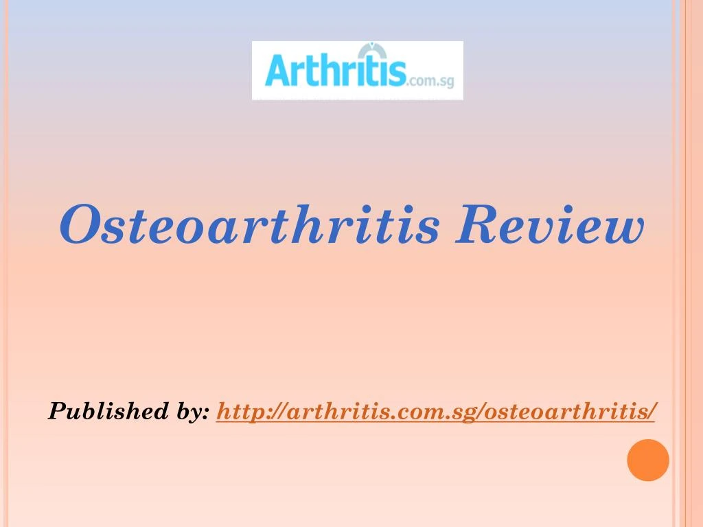 osteoarthritis review published by http arthritis