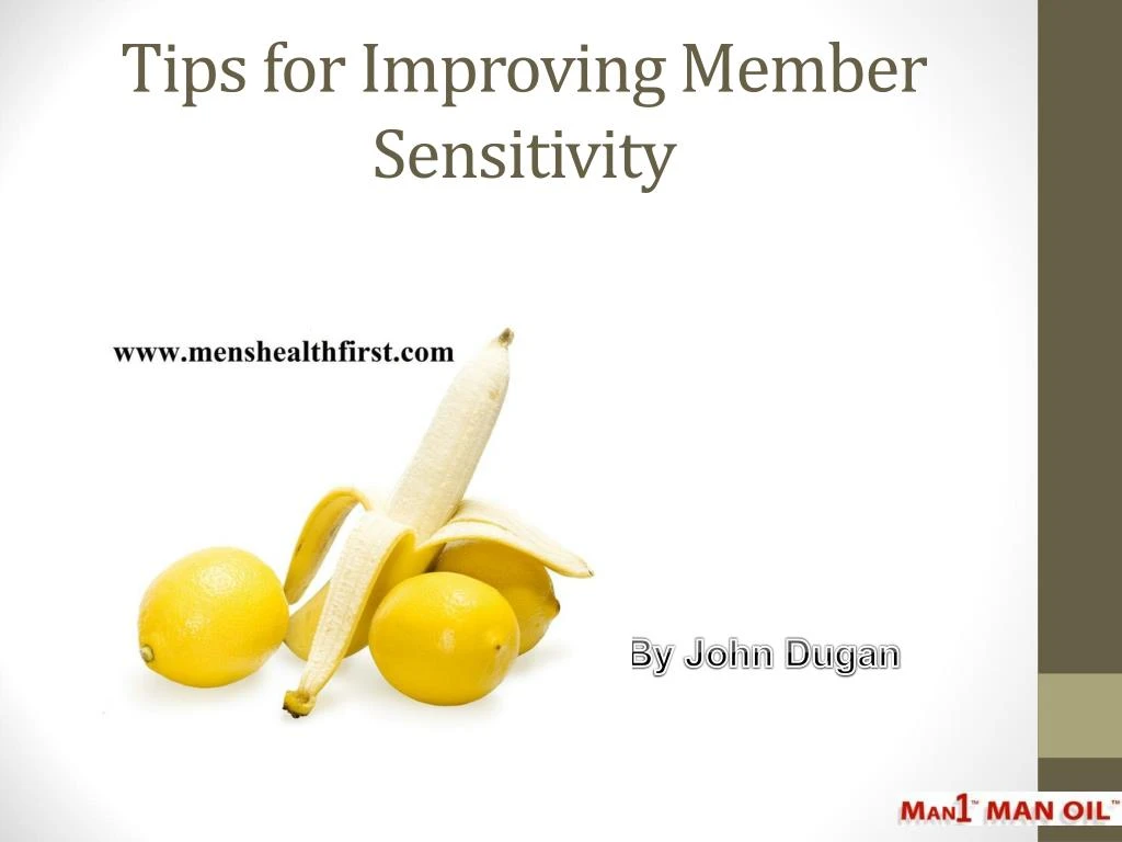 tips for improving member sensitivity