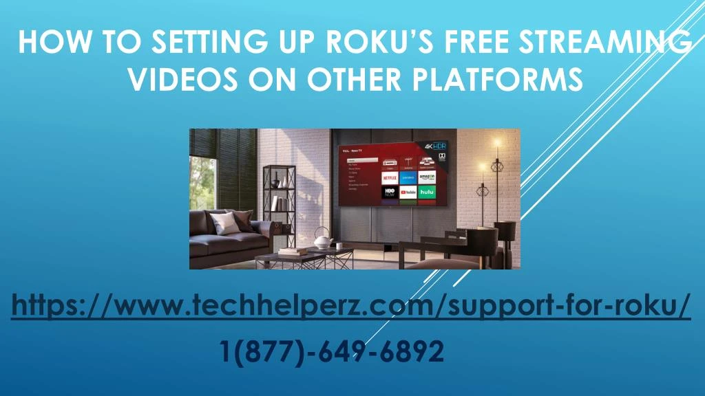how to setting up roku s free streaming videos on other platforms