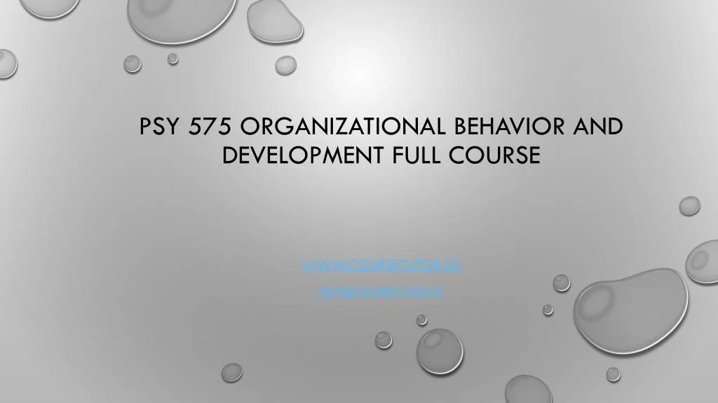 psy 575 organizational behavior and development full course