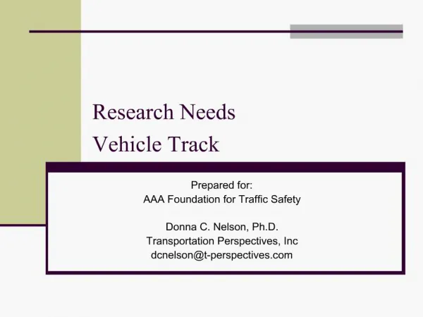 Research Needs Vehicle Track