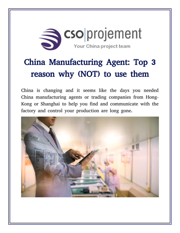 China manufacturing agent: Top 3 reason why (NOT) to use them