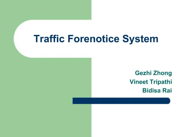 Traffic Forenotice System