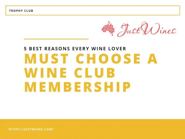 Must Choose a Wine Club Membership