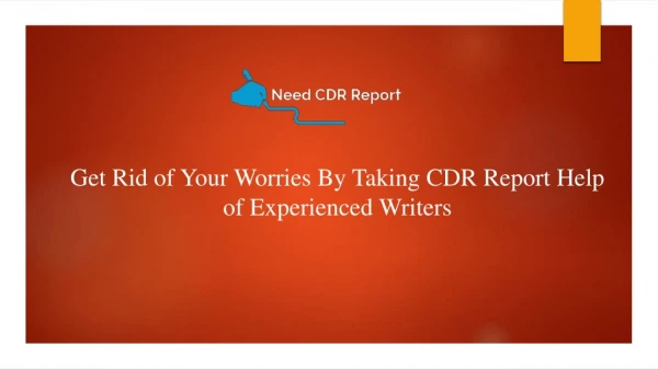 Get Rid of Your Worries By Taking CDR Report Help of Experienced Writers