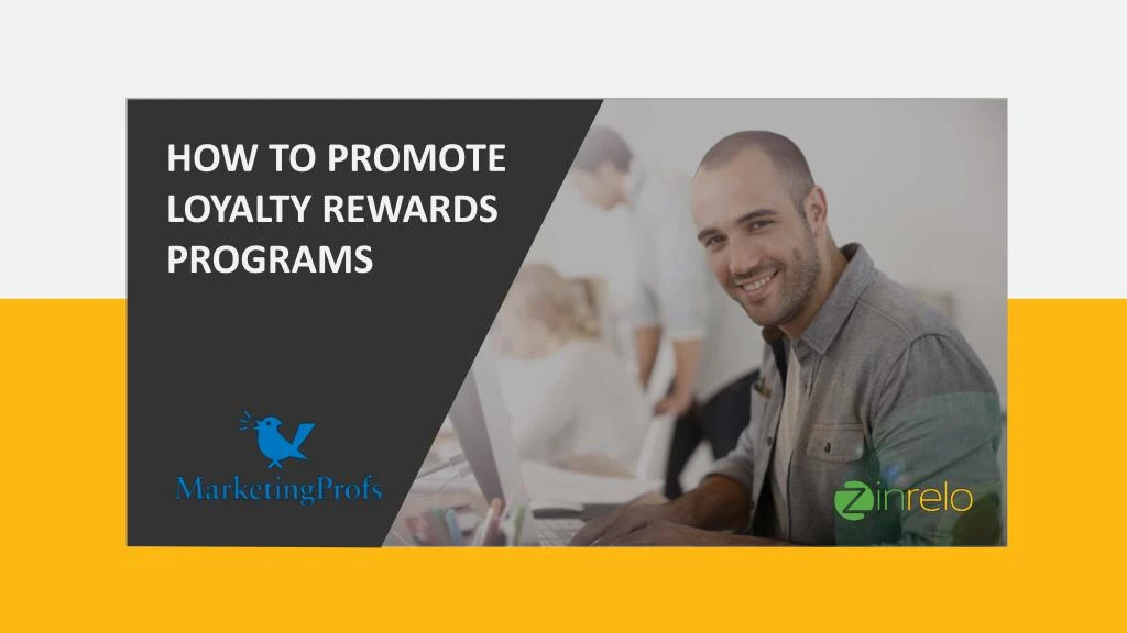 how to promote loyalty rewards programs