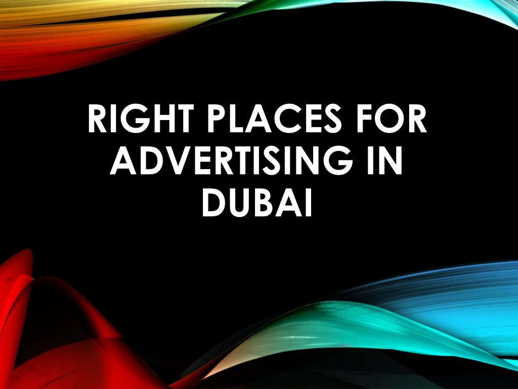right places for advertising in dubai
