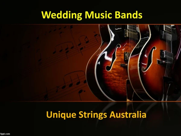 Classical Wedding Music and Bands in Australia at Unique Strings.
