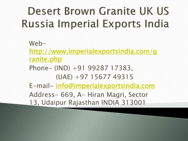 Desert Brown Granite UK US Russia Imperial Exports India