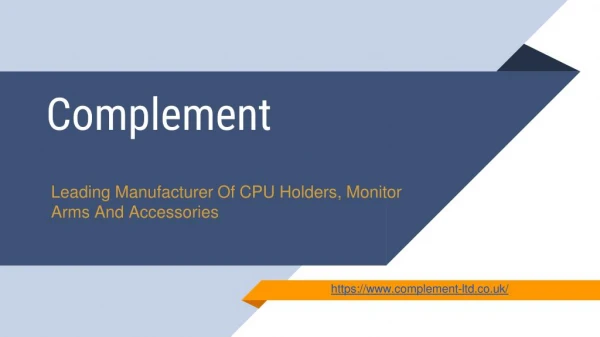 Complement - Leading Manufacturer Of CPU Holders, Monitor Arms And Accessories