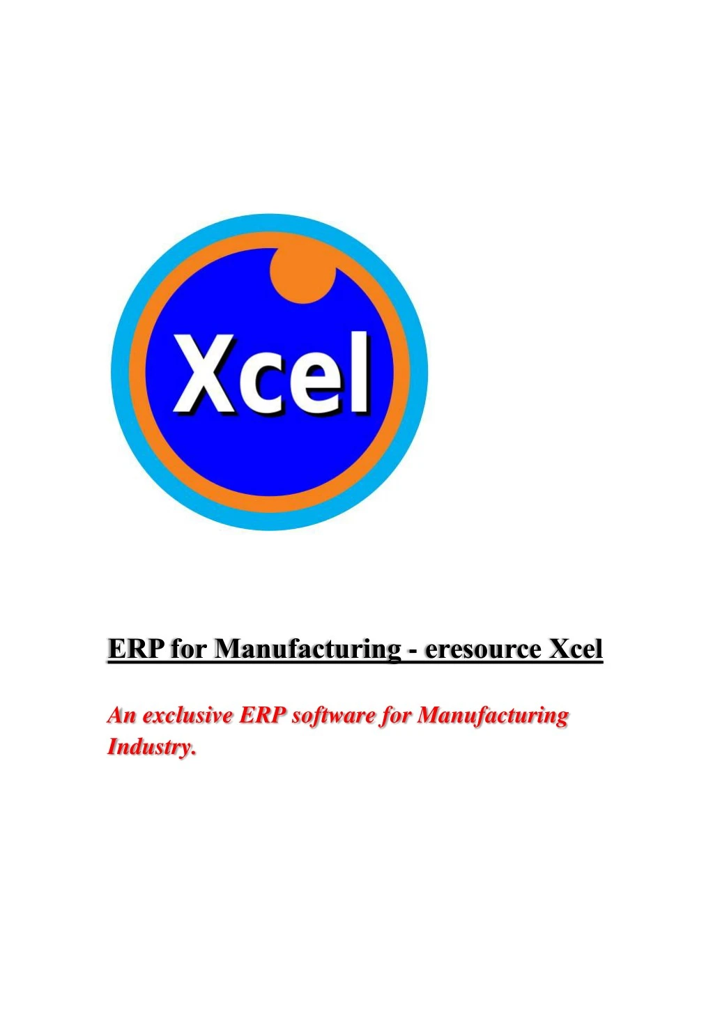 erp for manufacturing eresource xcel an exclusive