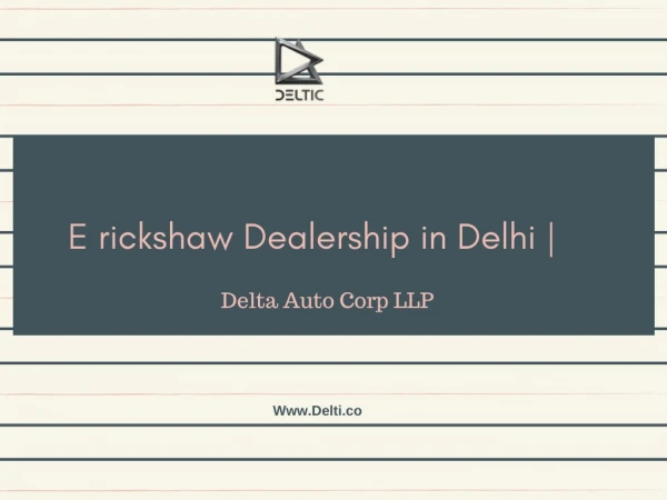 E rickshaw Dealership in Delhi