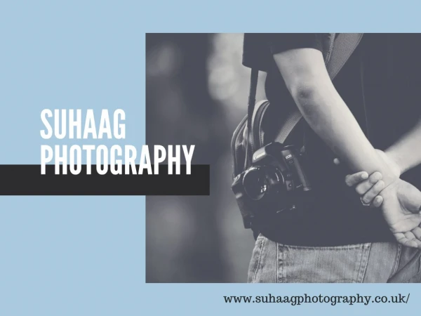GET YOUR MEMORIES CAPTURED BEAUTIFULLY BY SUHAAG PHOTOGRAPHY