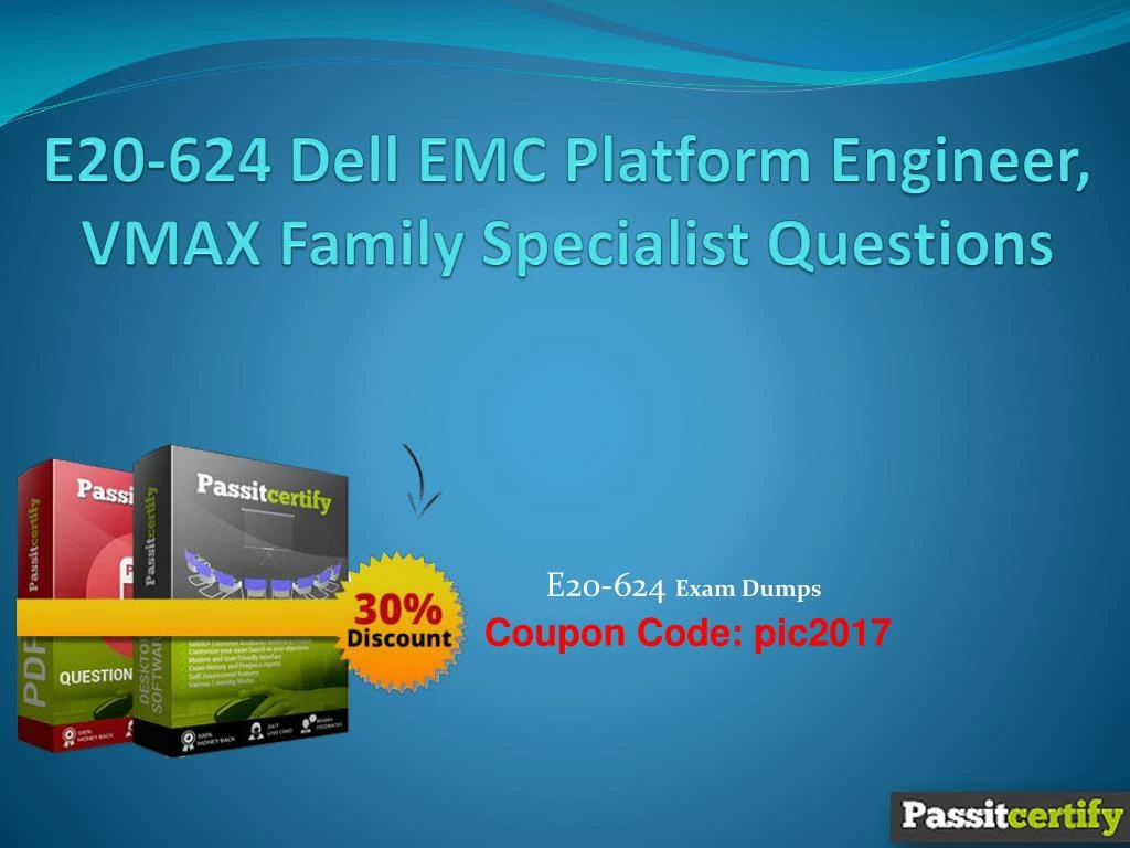 e20 624 dell emc platform engineer vmax family specialist questions